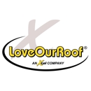 LoveOurRoof, an Xcel Company - Roofing Contractors