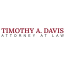 Timothy A. Davis Law Office - Attorneys