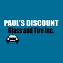 Paul's Discount Glass & Tire, Inc. - Auto Repair & Service