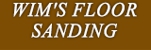 Wim's Floor Sanding - Floor Sanding & Polishing