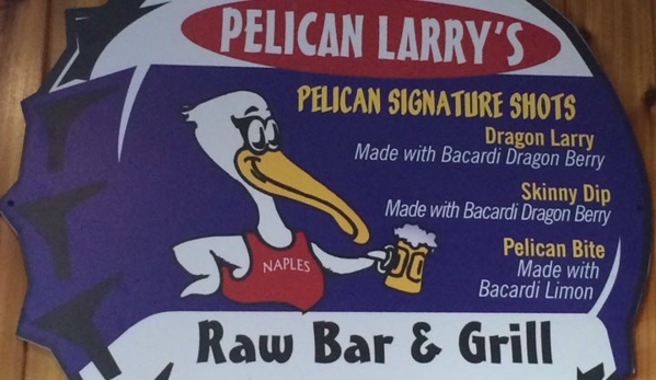 Pelican Larry's Raw Bar and Grill - Naples, FL
