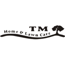 TM Home and Lawn Care - Landscape Designers & Consultants
