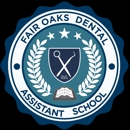 Fair Oaks Dental Assistant School - Medical & Dental Assistants & Technicians Schools