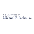 Law Office of Michael P. Forbes, PC - Attorneys