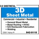 3-D Sheetmetal - Sheet Metal Work
