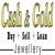 Cash & Gold - Pawn Shop & Pawnbrokers