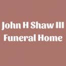 John H. Shaw III Funeral Home - Funeral Directors