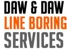 Daw & Daw Line Boring Services