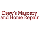 Drew's Masonry and Home Repair - Masonry Contractors