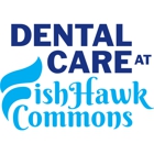 Dental Care at FishHawk Commons