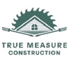 True Measure Construction gallery