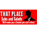 That Place Subs and Salads - Sandwich Shops