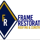 Frame Restoration Roofing & Construction - Roofing Contractors