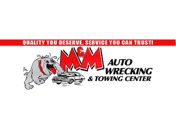 M & M Auto Wrecking & Towing Center - Beaumont, CA
