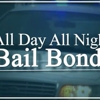 All Day All Night Bail Bonds gallery