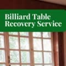 Billiard Table Recovery Service - Billiard Table Repairing