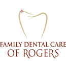 Family Dental Care of Rogers - Dentists