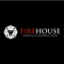 Firehouse Fence & Construction - General Contractors