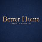 Better Home Cabinet & Stone Inc