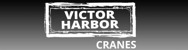 Victor Harbor Cranes - Crane Hire