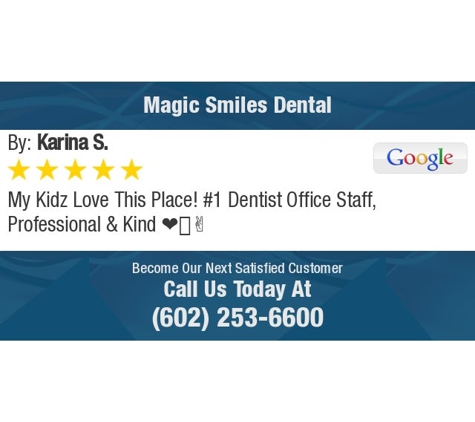 Magic Smiles Dental - Phoenix, AZ