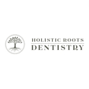 Holistic Roots Dentistry - Dentists