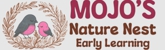 Mojo’s Nature Nest Early Learning - Child Care Centres