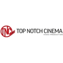 Top Notch Cinemas - Video Production Services