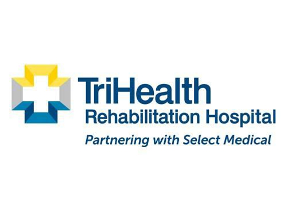 TriHealth Rehabilitation Hospital - Cincinnati, OH