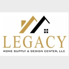 Legacy Home Supply & Design Center