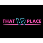 That VR Place