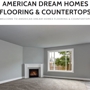 American Dream Homes Flooring & Countertops
