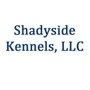 SHADYSIDE  KENNELS, LLC