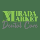 Mirada Market Dental Care - Dentists