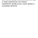 Trim Carpentry&Remodel Services - Handyman Services