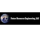 Future Resources Engineering LLC - Environmental, Conservation & Ecological Organizations