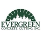 Evergreen Concrete Cutting, Inc