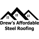 Drew's Affordable Steel Roofing - Roofing Equipment & Supplies