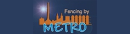 Fencing By Metro - Fencing Contractors