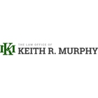 The Law Office of Keith R. Murphy