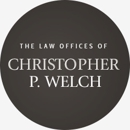 Law Office of Christopher P. Welch - Criminal Law Attorneys