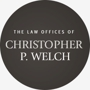 Law Office of Christopher P. Welch