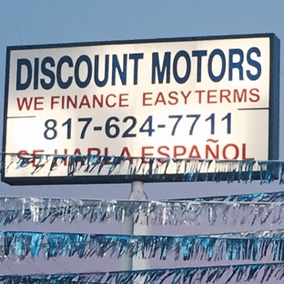 Discount Motors 5 - Fort Worth, TX. Home of the 399 down payment.
