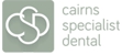 Cairns Specialist Dental - Dentists