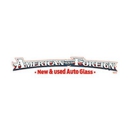 American & Foreign Auto Glass - Windshield Repair