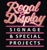 Regal Display Sign Manufacturers - Signs - Neon & Illuminated