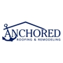 Anchored Roofing & Remodeling