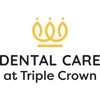 Dental Care at Triple Crown gallery