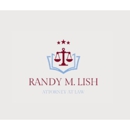 Randy M. Lish Attorney at Law - Attorneys