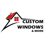 Custom Windows & More